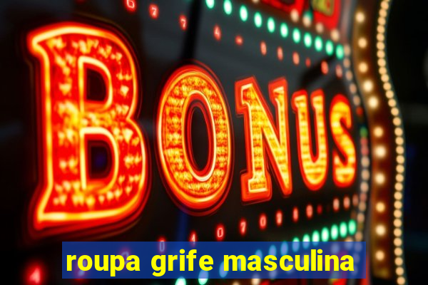 roupa grife masculina